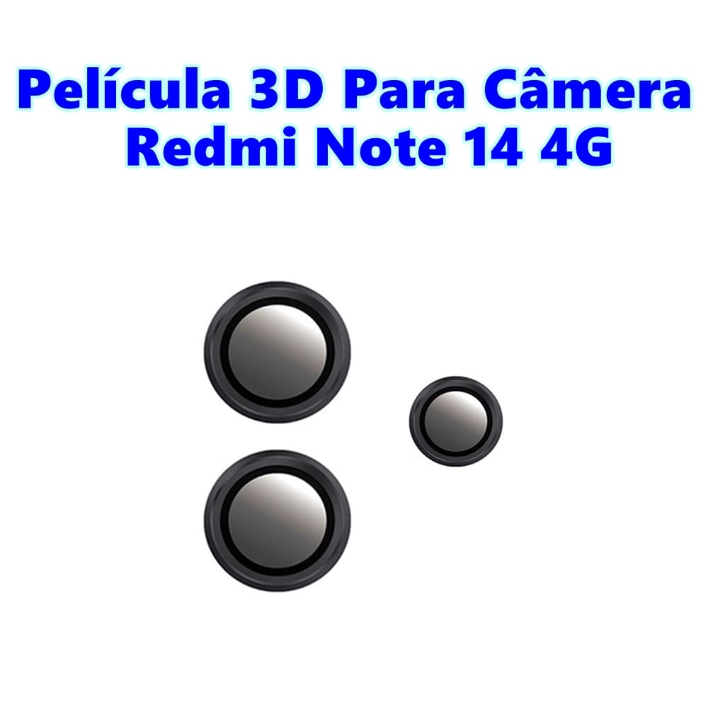 Película Para Câmera Redmi Note 14 4G Protetor De Lente Traseira Xiaomi Vidro Temperado 3D