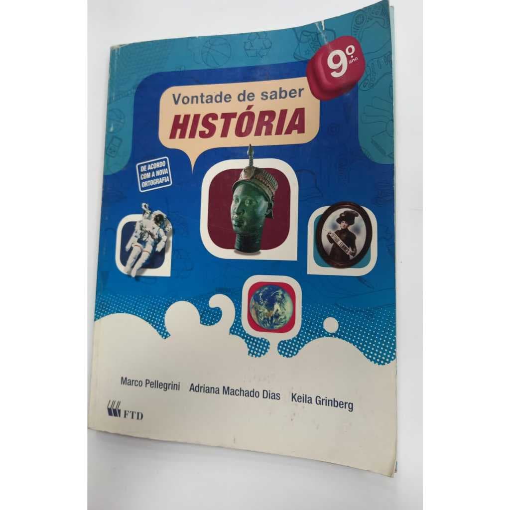 LIVRO VONTADE DE SABER HISTÓRIA 9 ANO FTD