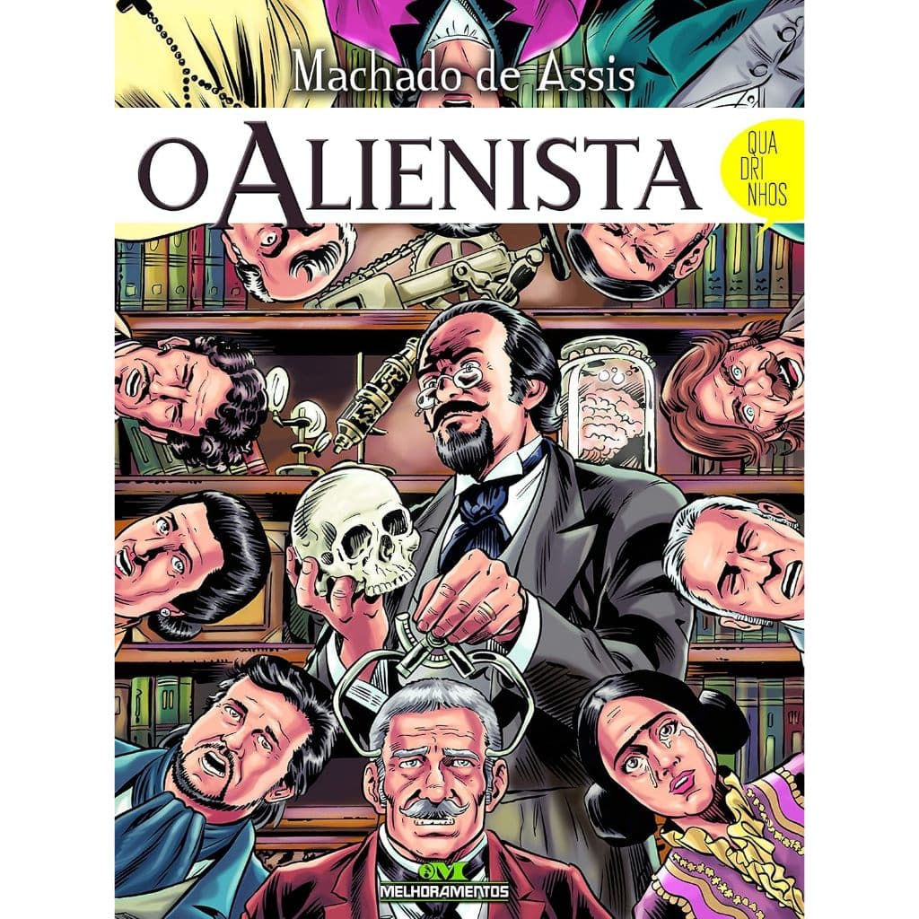 O Alienista em Quadrinhos - Machado de Assis