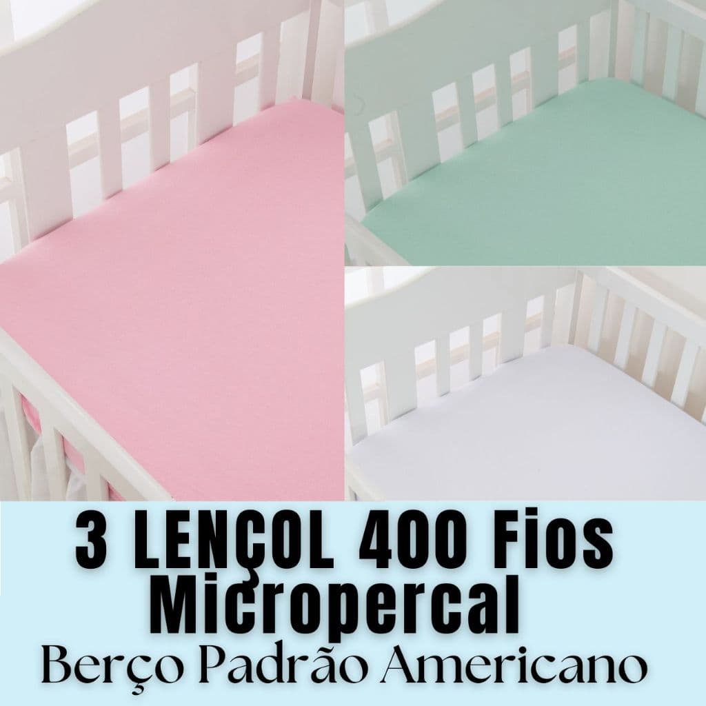 KIT 3 LENÇOL AVULSO BERÇO PADRÃO AMERICANO 400 FIOS MICROPERCAL