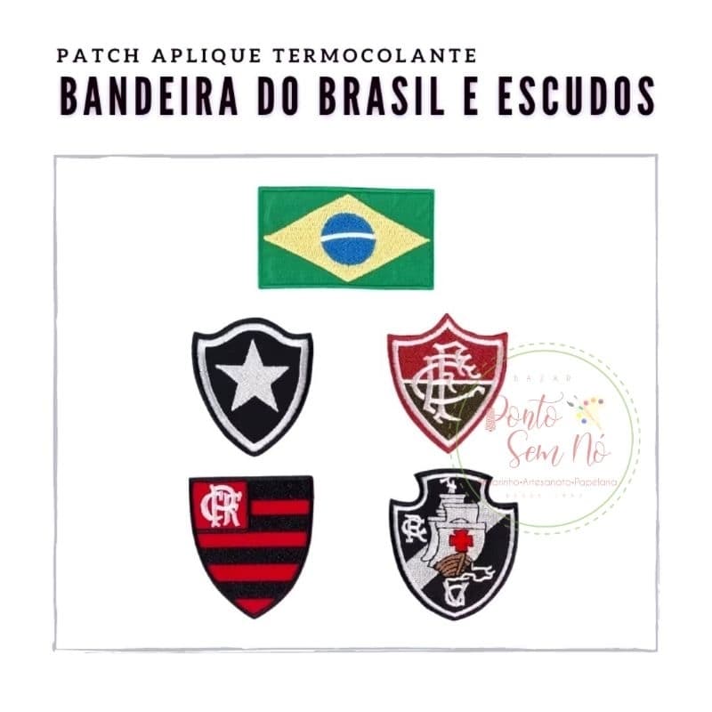 Patch Aplique Bordado Termocolante Bandeira do Brasil e Escudos de Time