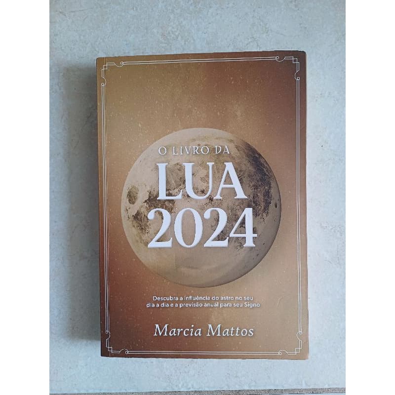 O livro da lua 2024 - Márcia Mattos