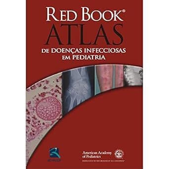 Red Book Atlas de Doenças Infecciosas em Pediatria: Casos Clínicos