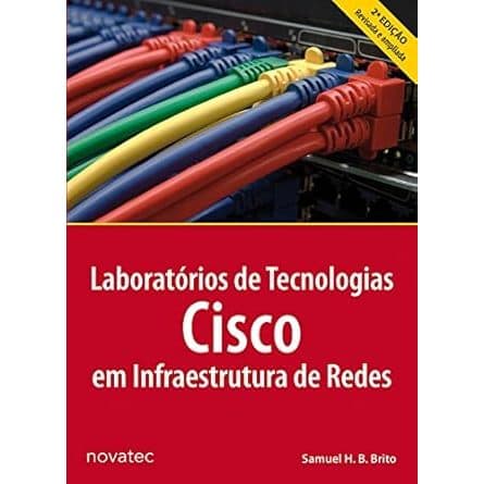 Laboratórios de Tecnologias Cisco em Infraestrutura de Redes