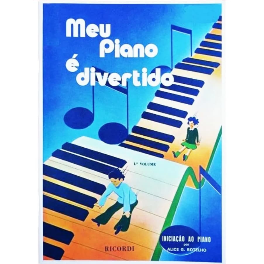 Método Meu Piano É Divertido Por Alice G. Botelho 1º Volume
