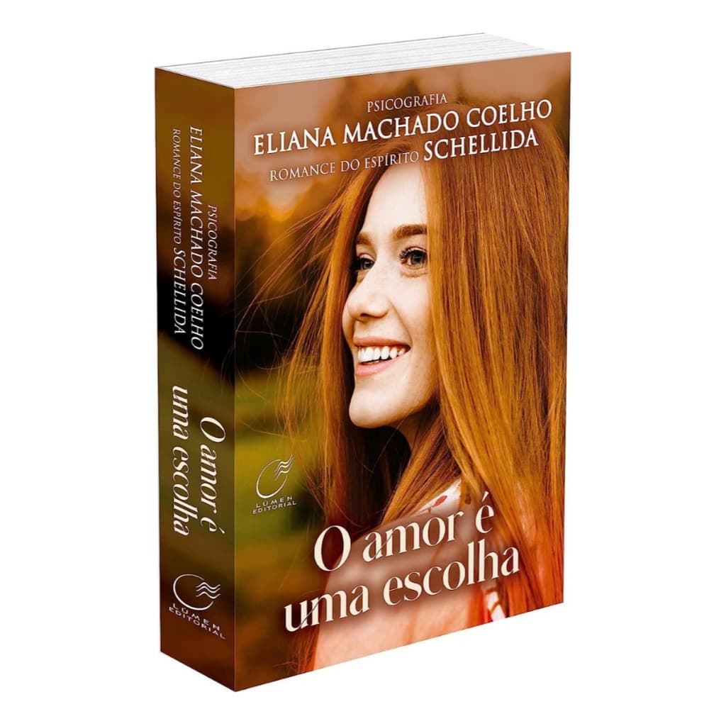 Livro: O Amor É Uma Escolha, De Eliana Machado Coelho - Lúmen Editorial