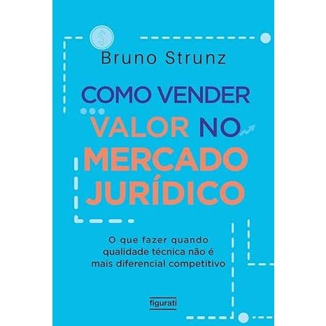 Como Vender Valor no Mercado Jurídico Bruno Strunz