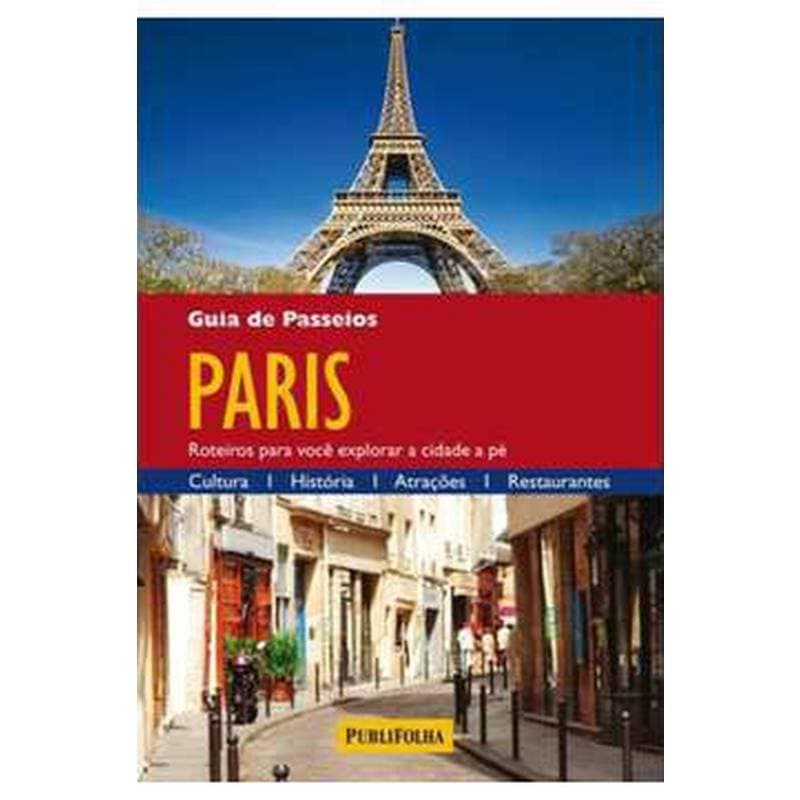 Livro Guia de Passeios Paris Roteiros para Você Explorar a Cidade a Pé; Peter Caine; Luis Reyes Gil