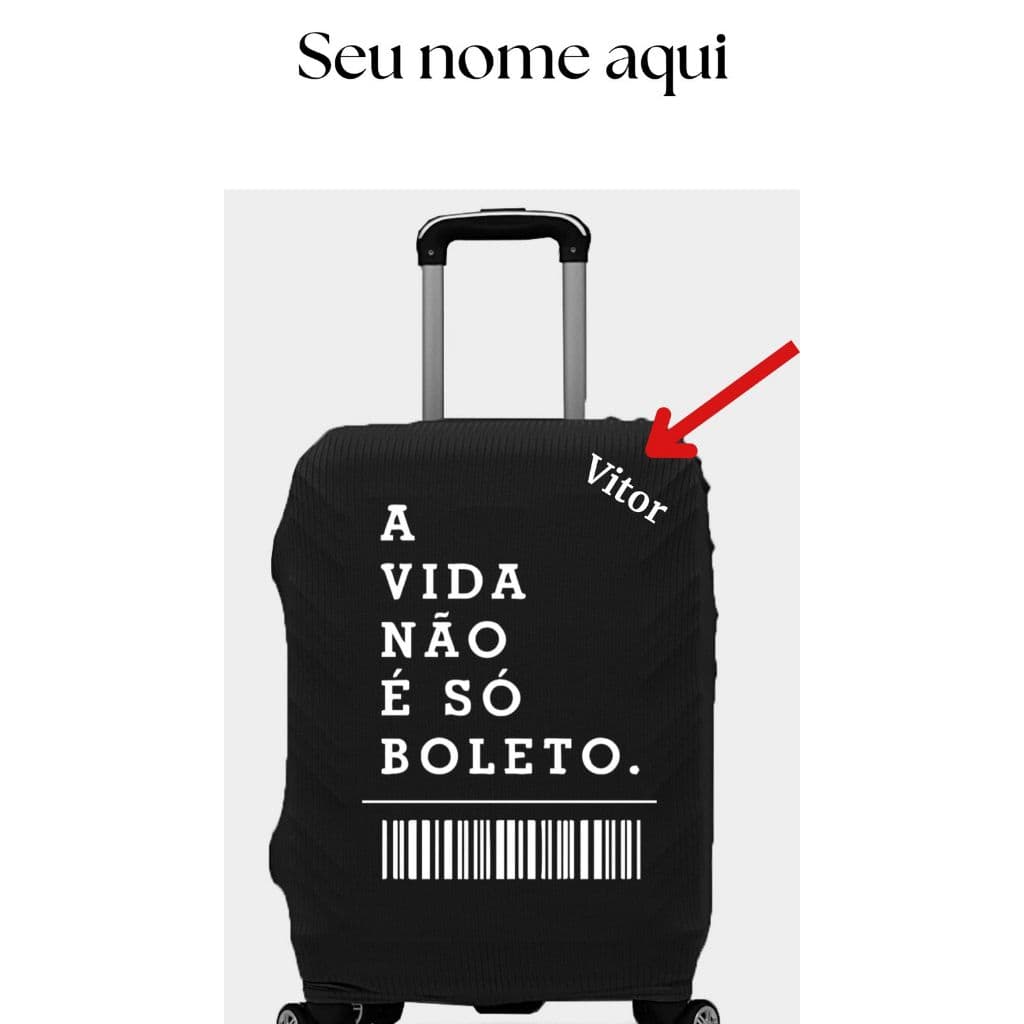 Capa De Mala 8 a 23KG A Vida Não é Só Boleto Premium Protetor Bagagem Para Viagem Protetora Grande