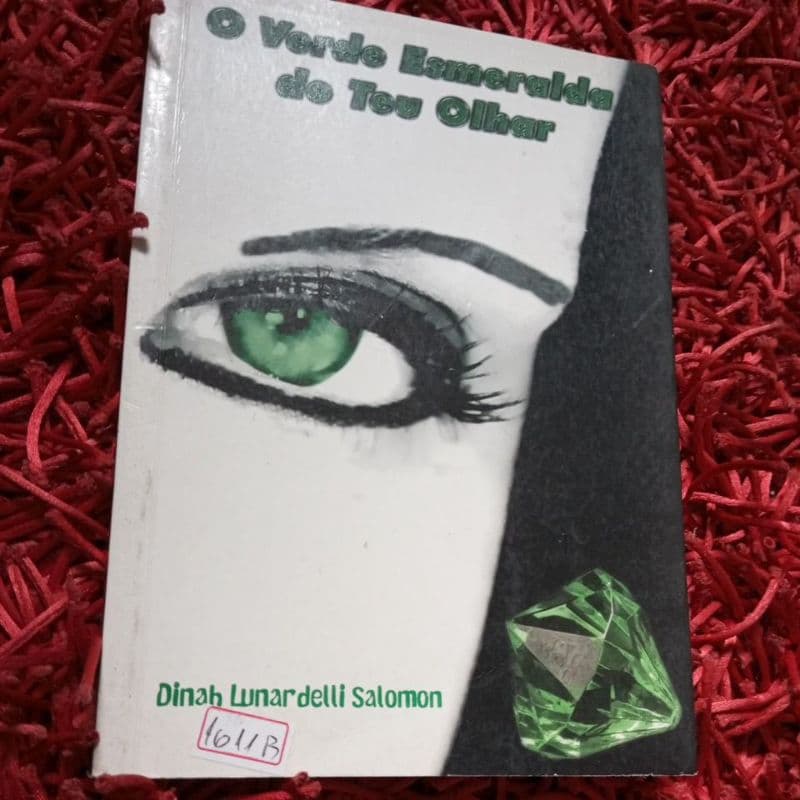 O verde esmeralda do teu olhar Dinah Lunardelli Salomon (1611b)