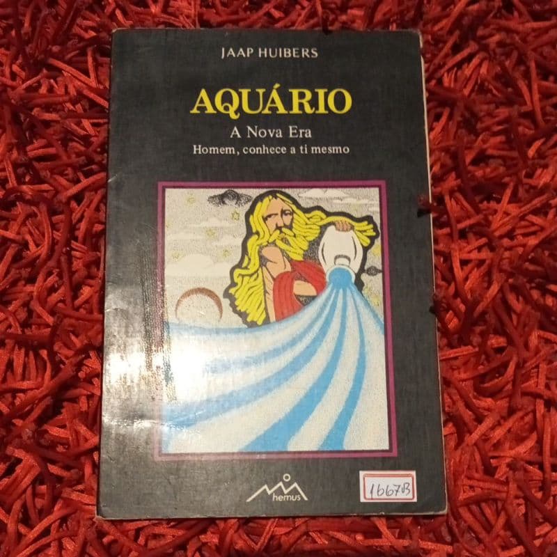 Aquário a nova era / Homem, conhece a ti mesmo / Jaap Huibers ( 1667 B)