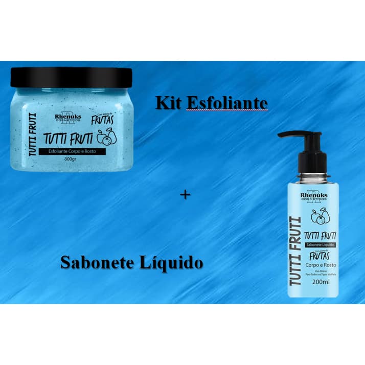 KIT ESFOLIANTE + SABONETE LÍQUIDO CORPO E ROSTO - TUTTI FRUTI - RHENUKS