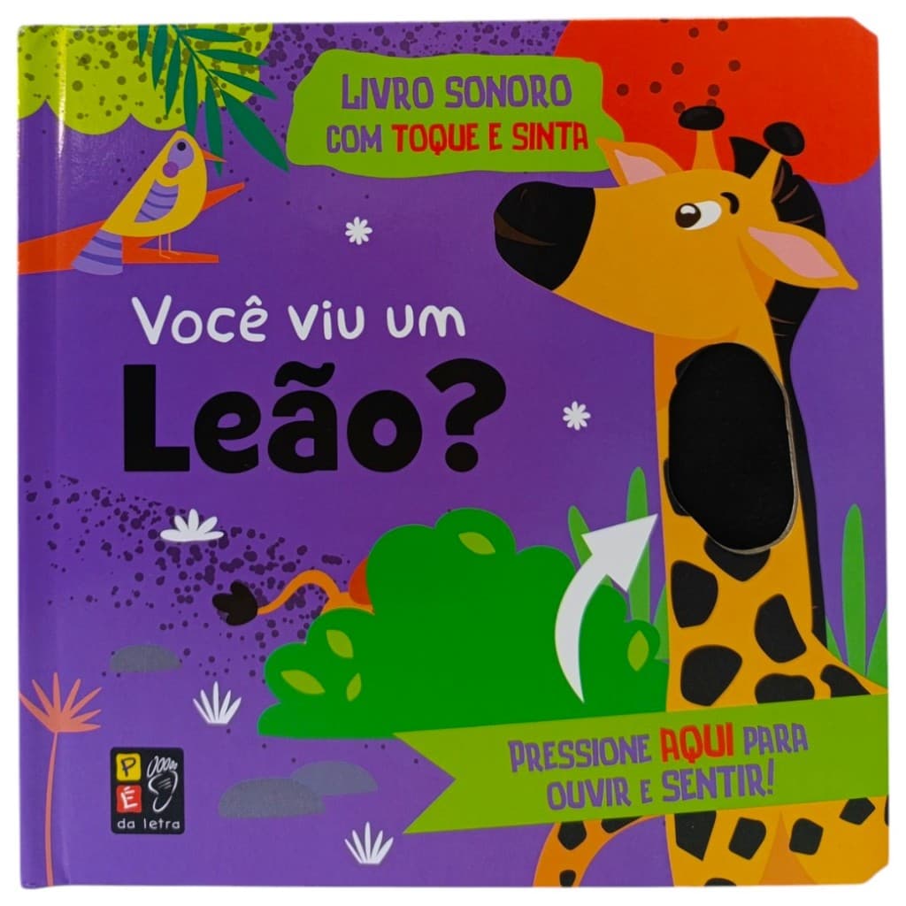 Livro sonoro com toque e sinta: Você viu um Leão?  Textura - 6 sons - letra bastão - Pé da letra