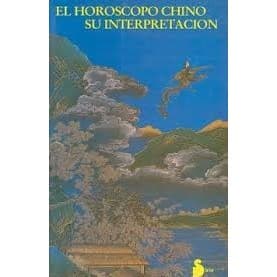 El Horoscopo Chino Su Interpretacion - Editorial Sirio