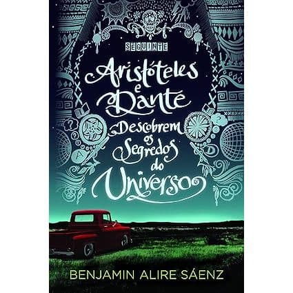 Aristóteles e Dante descobrem os segredos do Universo: 1