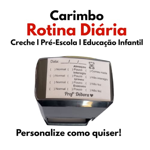 Carimbo de Rotina Escolar e Creche l Grande 6x4 l Automático l Personalizável
