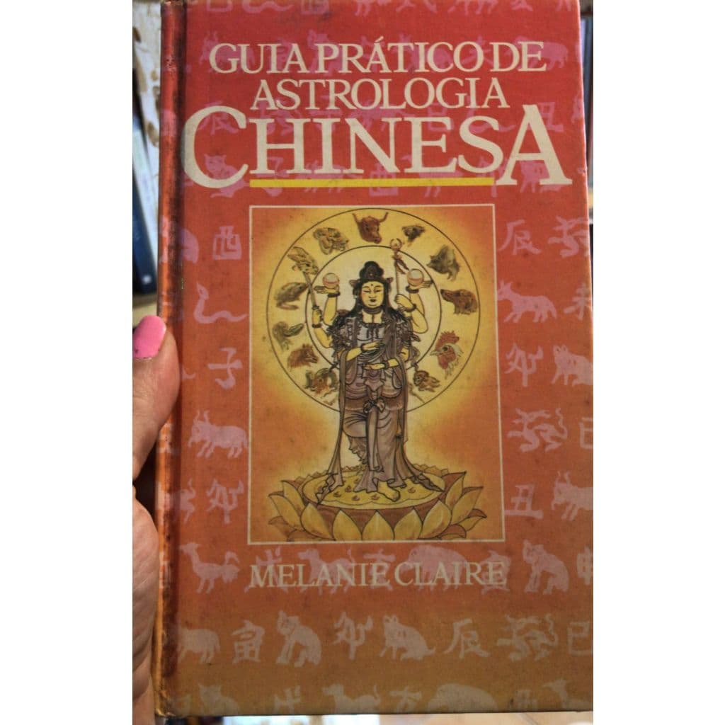 GUIA PRÁTICO DE ASTROLOGIA CHINESA - MELANIE CLAIRE