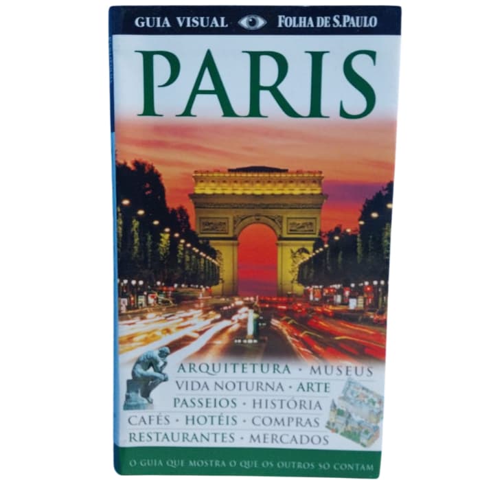 Guia Visual: Paris - Folha De S.Paulo