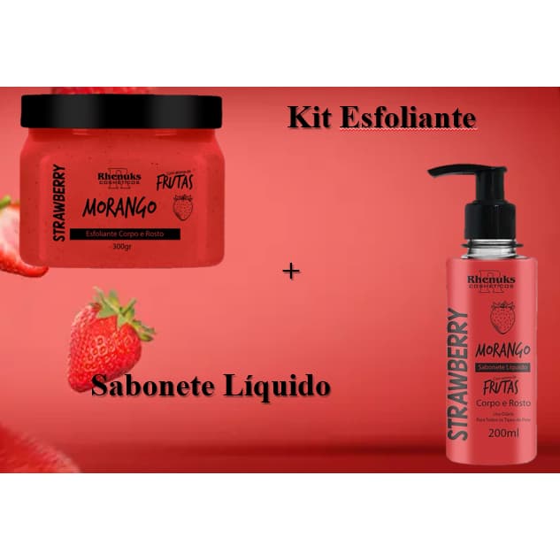 KIT ESFOLIANTE + SABONETE LÍQUIDO CORPO E ROSTO - MORANGO - RHENUKS