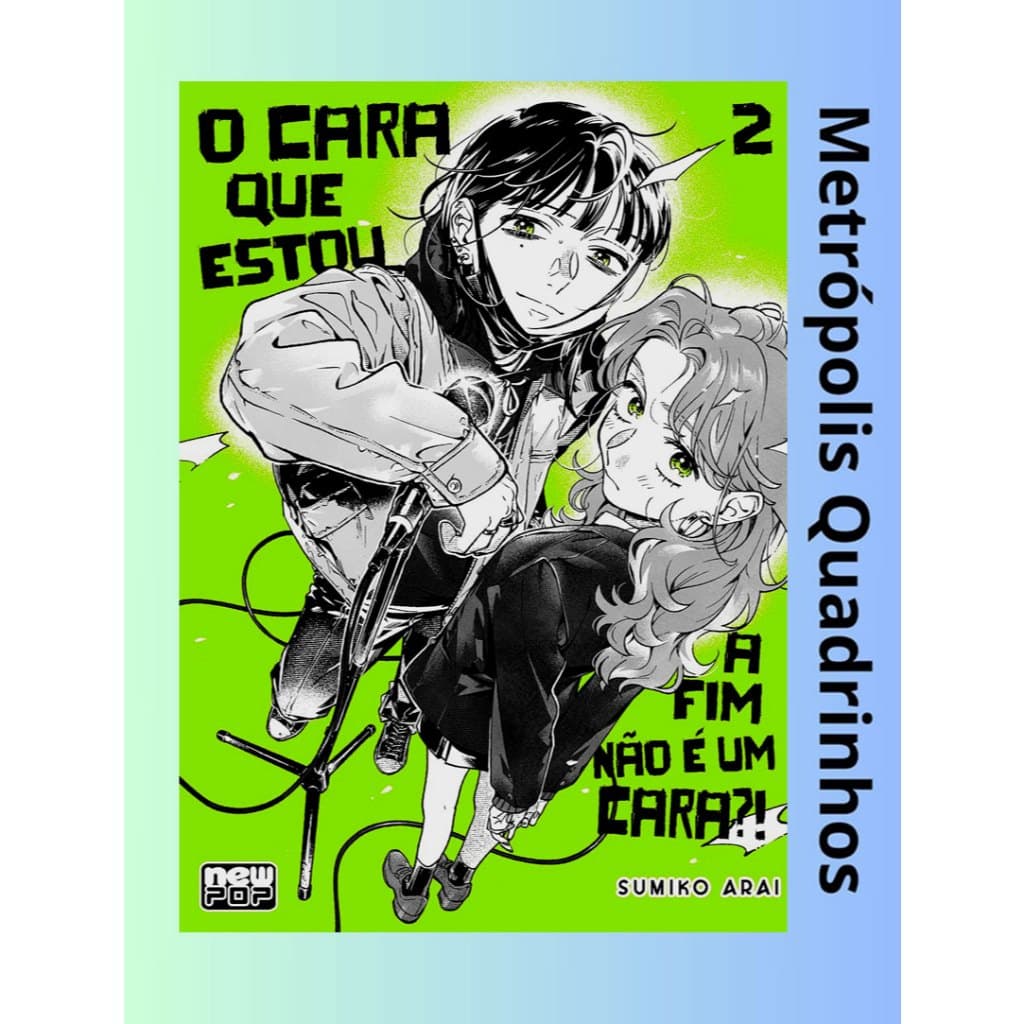 Mangá O Cara Que Estou A Fim Não É Um Cara?! Nº 2 ( New Pop - 2025 ) Lacrado - Girls Love