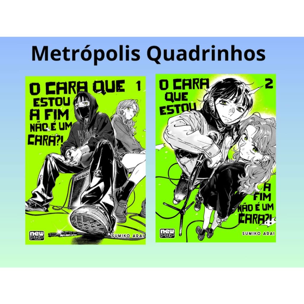 Mangás O Cara Que Estou A Fim Não É Um Cara?! Nº 1 e 2 ( New Pop - 2024 ) Lacrados - Girls Love