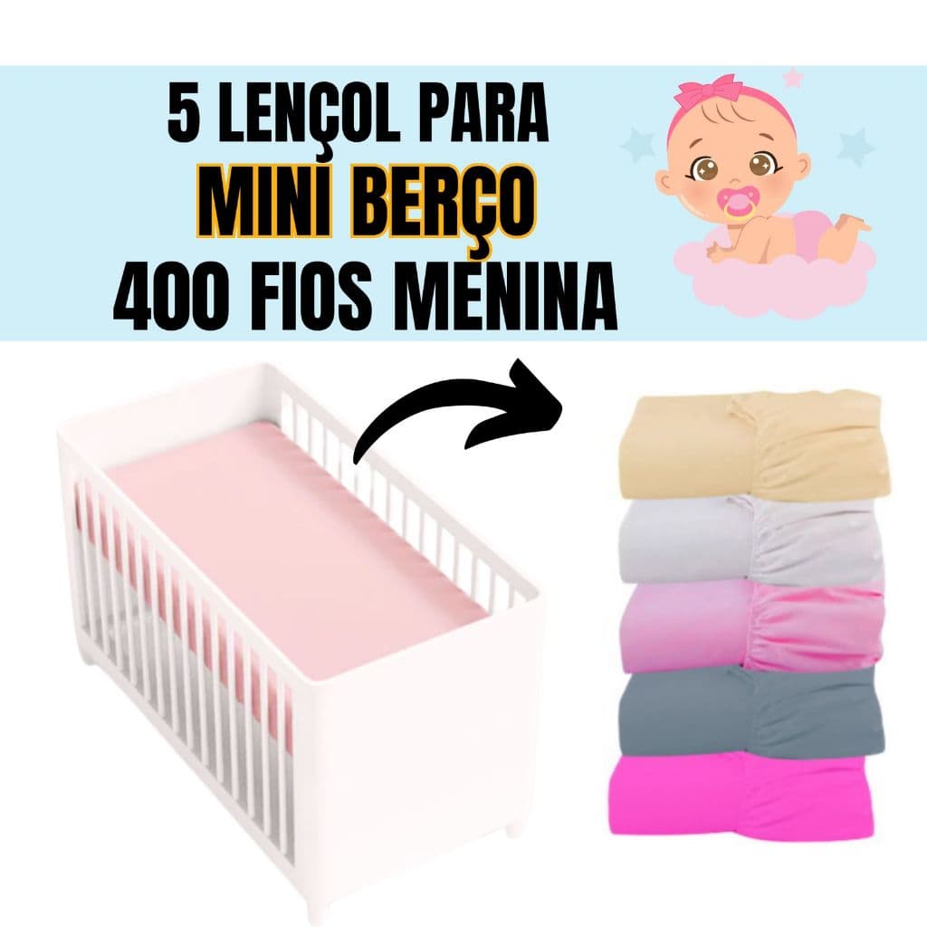 KIT 5 LENÇOL PARA MINI BERÇO 400 FIOS MENINA