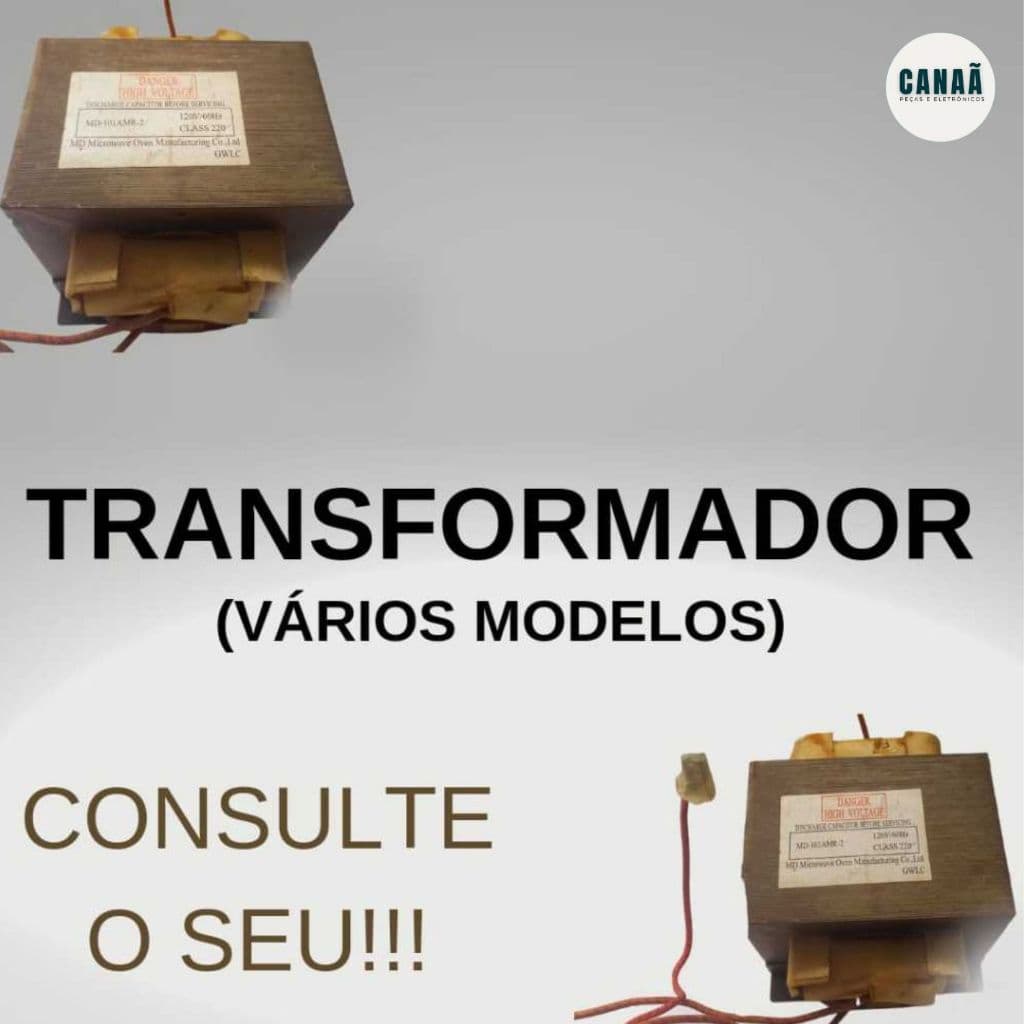 Transformadores de Micro-ondas - Vários Modelos (Consulte a descrição dos Produtos)