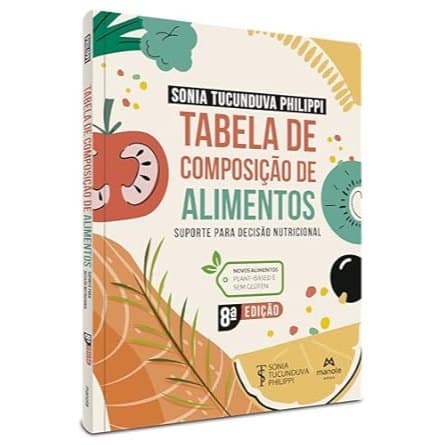 Tabela de composição de alimentos: Suporte para decisão nutricional