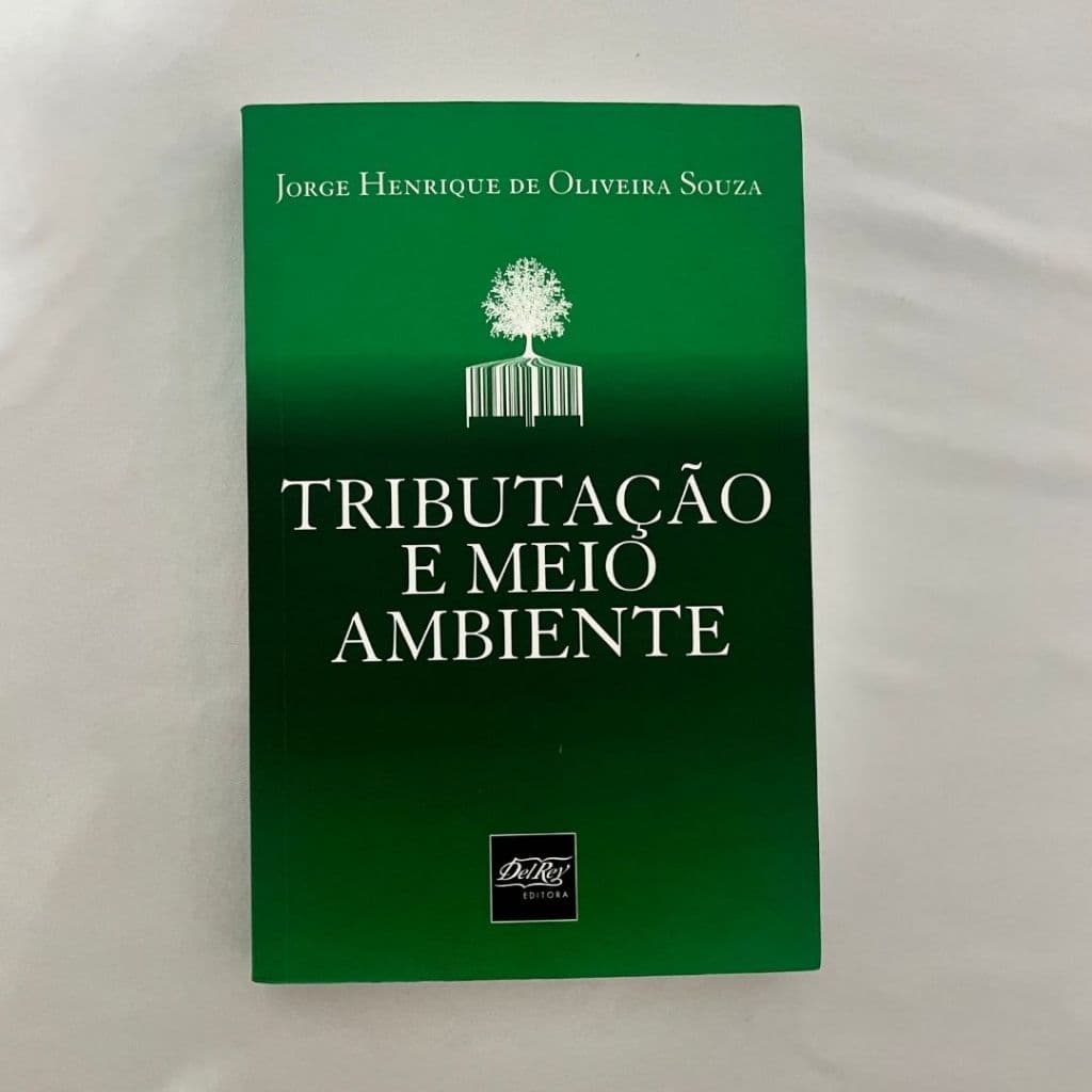 Tributação E Meio  Ambiente Jorge Henrique De Oliveira Souza
