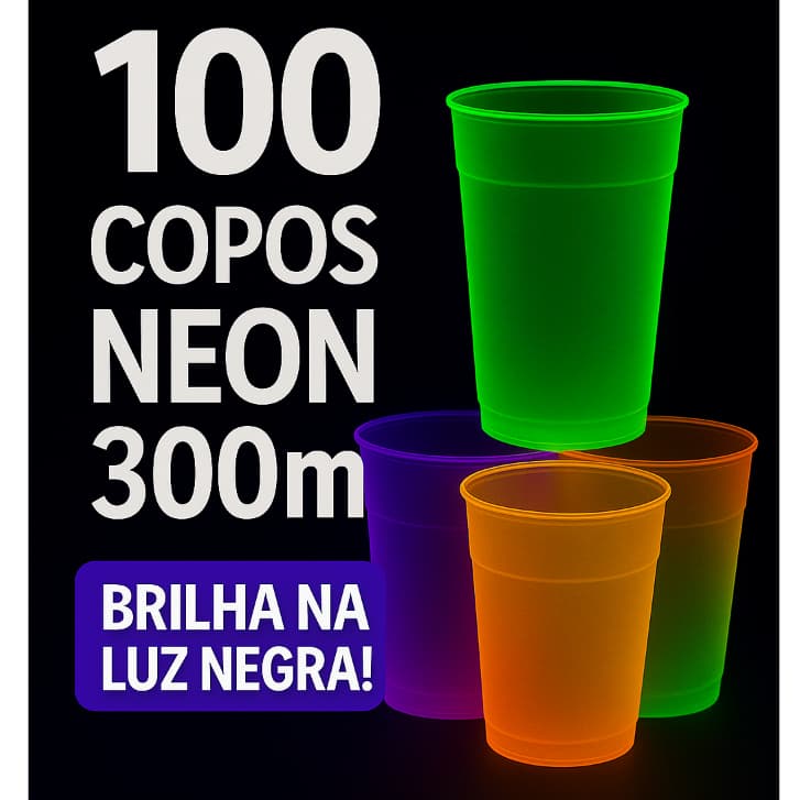100 Copos Neon 300ml Copaza – Brilha na Luz Negra | Festas e Eventos – Várias Cores