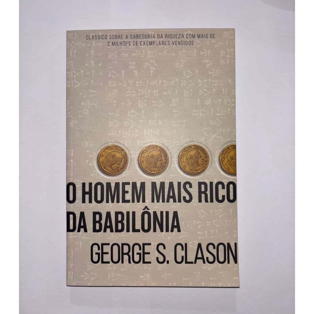 O Homem Mais Rico Da Babilônia George S. Clason - Livro de Negócios Empreendedorismo