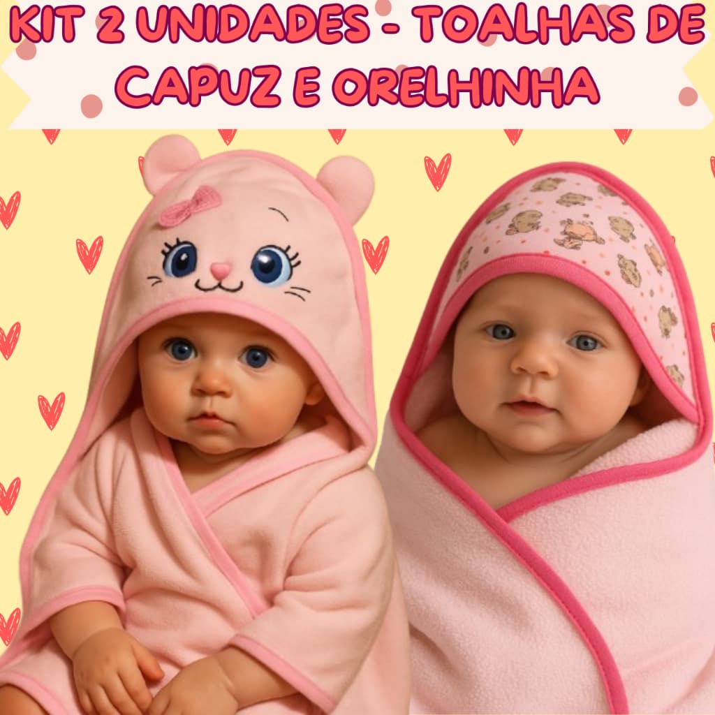 Kit 2 unidades - Toalhas com Capuz e Orelhinha  infantil para bebê recém nascido tecido felpudo