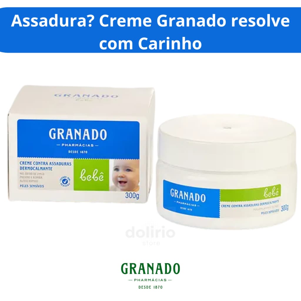 Creme Contra Assaduras Dermocalmante Granado 300g – Proteção e Alívio Imediato para a Pele do Bebê