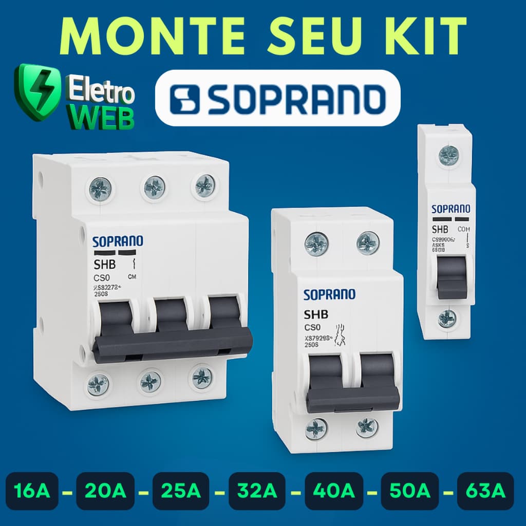 Monte seu Kit Disjuntor Unipolar/Bipolar/Tripolar 16A a 63A - Soprano SHB - Curva C -  Promoção