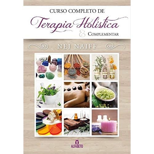 Curso Completo de Terapia Holística & Complementar