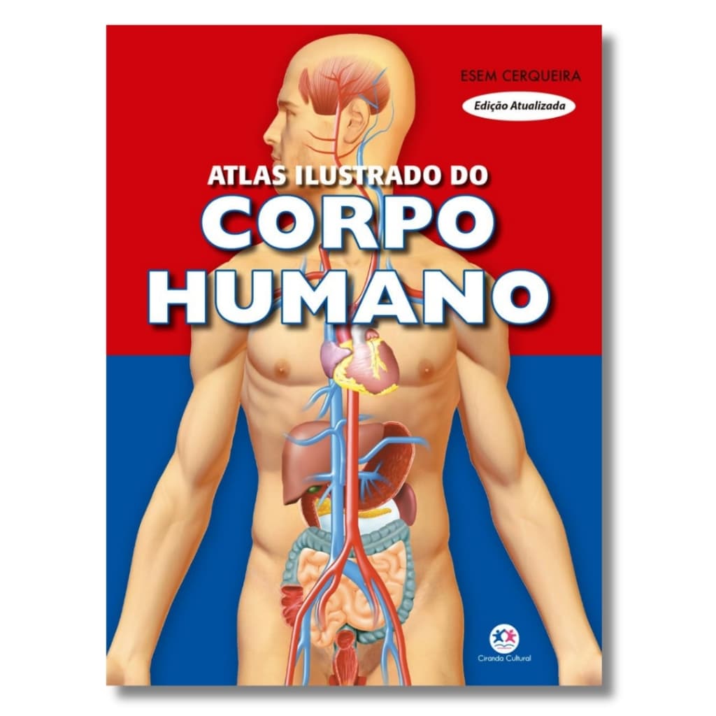 Atlas Ilustrado do Corpo Humano Didático e Ilustrado