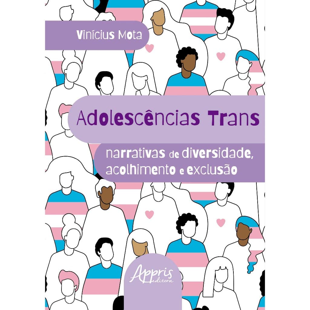 Adolescências Trans: Narrativas de Diversidade, Acolhimento e Exclusão