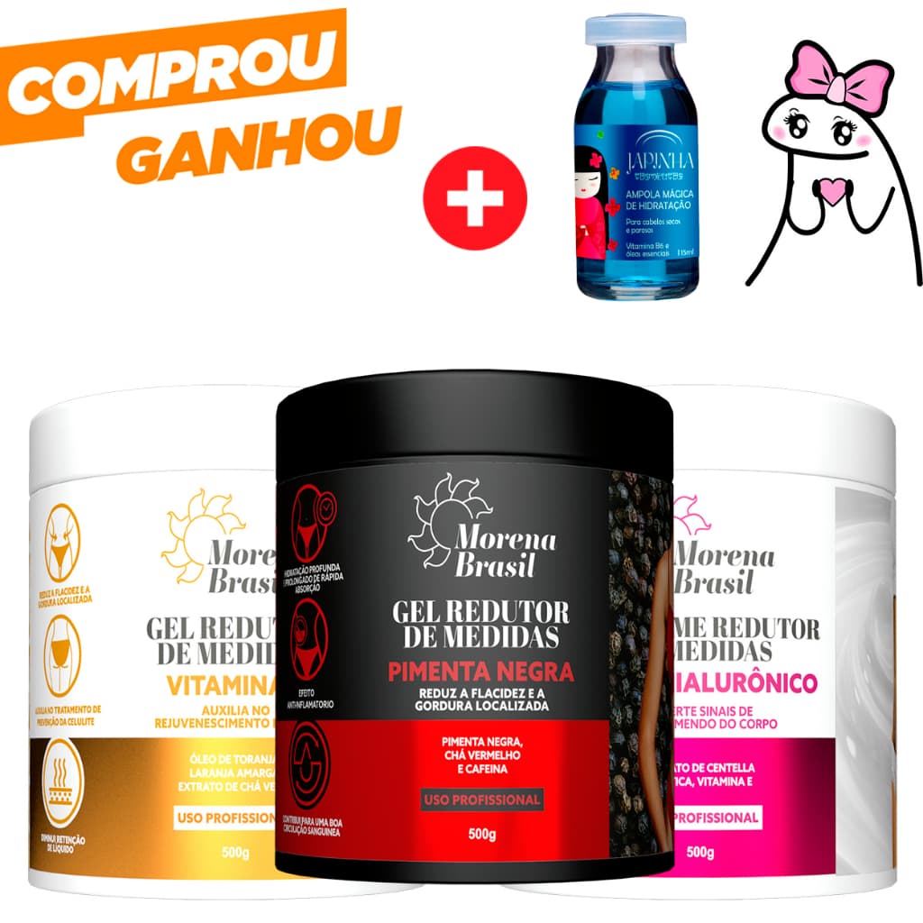 Kit 3X Gel Redutor de Medidas - Pimenta Negra + Laranja Amarga + Ácido Hialurónico | Morena Brasil