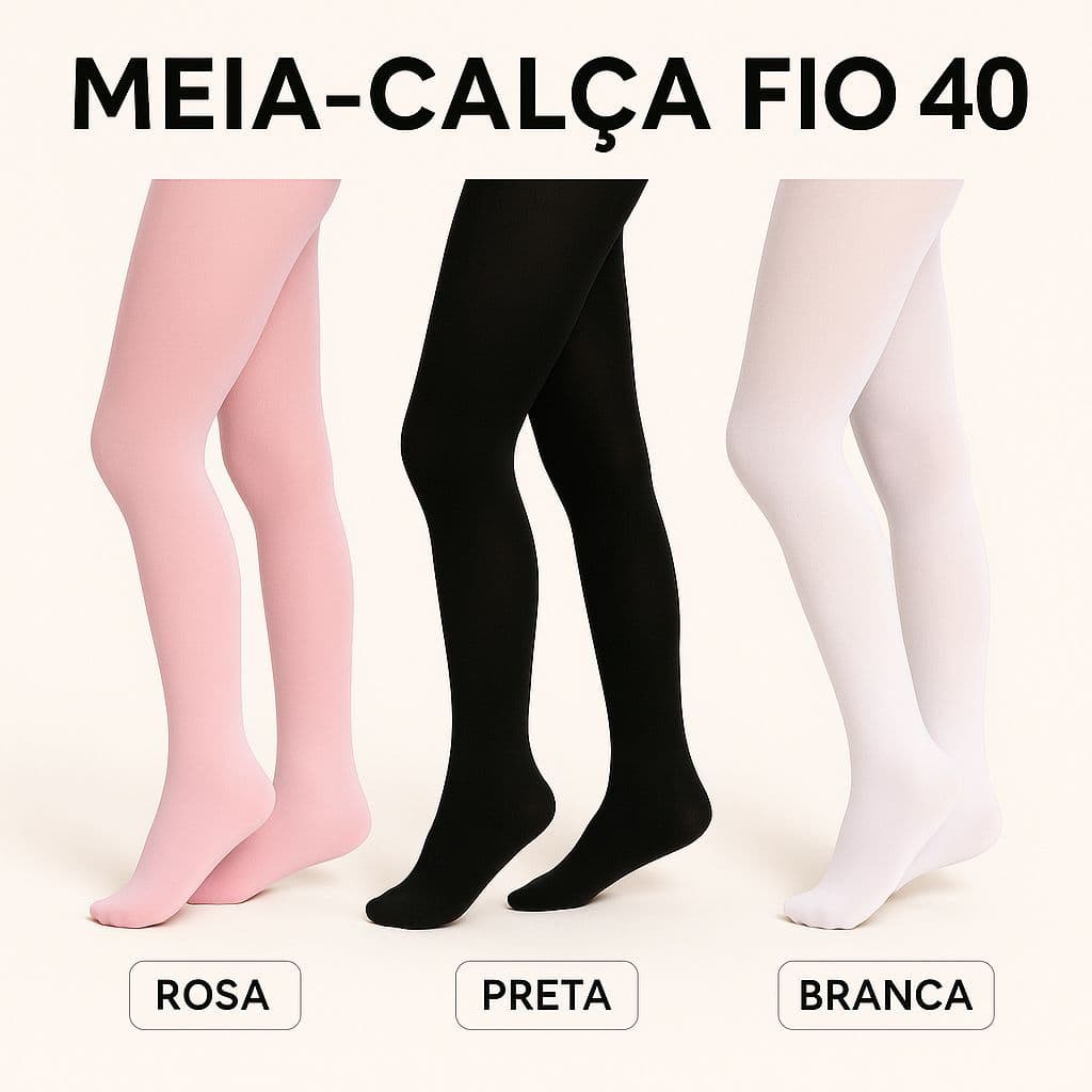 Meia Calça Fio 40 Tradicional Ballet Jazz / Balé infantil e Adulta com pé Clássica - Cores Rosa e Preta e Branca.