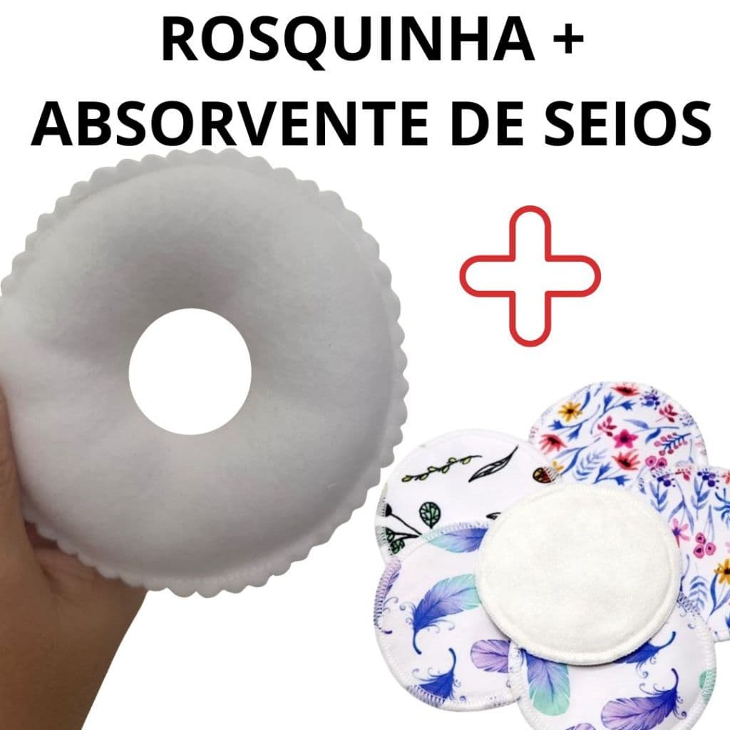 ROSQUINHA DE AMAMENTAÇÃO + ABSORVENTE DE SEIOS - Antialérgica - Protetor de Seios - Reutilizável