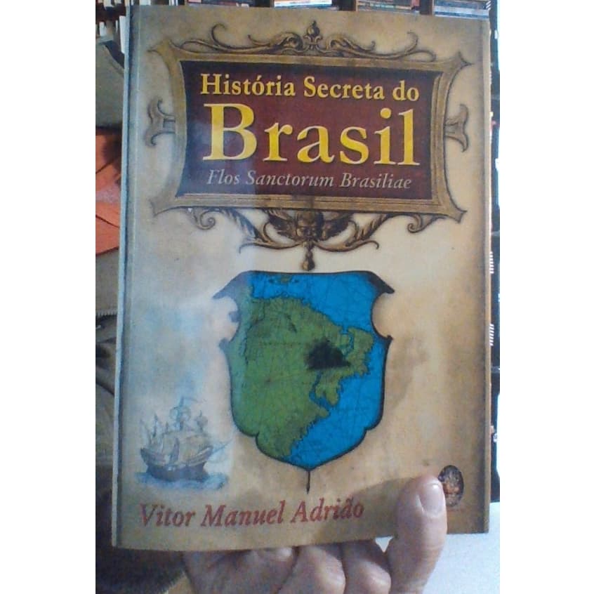 livro história secreta do Brasil, Vitor Manuel Adrião, ed madras