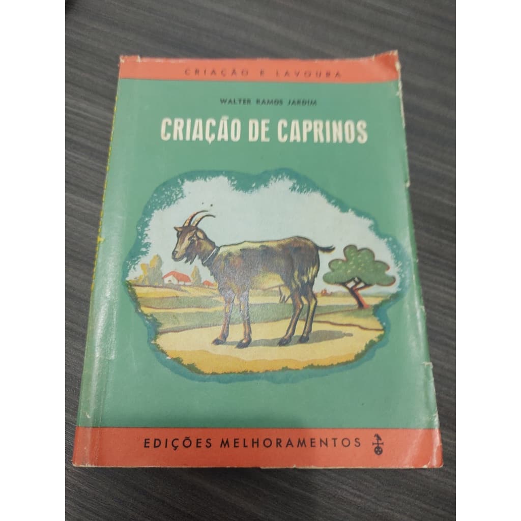 Livro Criação de Caprinos Walter Ramos Jardim Ano 1964