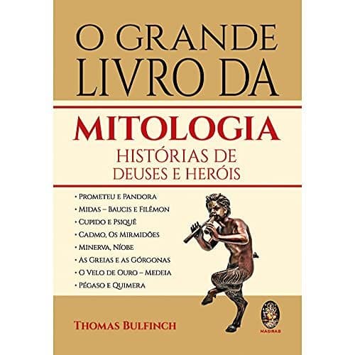 O Grande Livro da Mitologia: Histórias de Deuses e Heróis