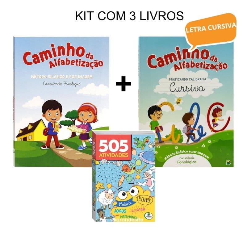 Kit com 3 livros Caminho da Alfabetização + Caminho: praticando a caligrafia cursiva +505 atividades