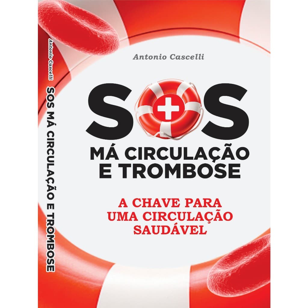 Sos Má Circulação E Trombose (livro) - Dr. Antonio Cascelli