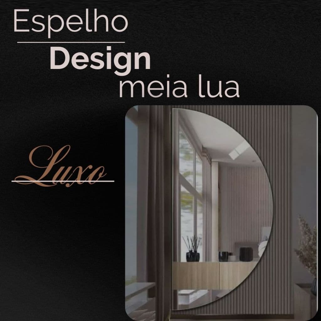 Espelho Desing Meia Lua para todos os Ambientes