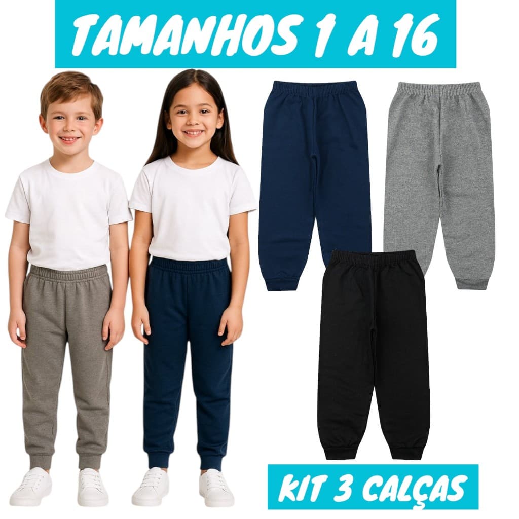 Kit 3 Calças Infantil Moletom Flanelada Com Punho 1 a 16