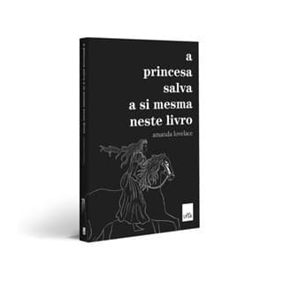 KIT - Amanda Lovelace 02 livros - A princesa salva a si mesma neste livro + A bruxa não vai para a fogueira neste livro