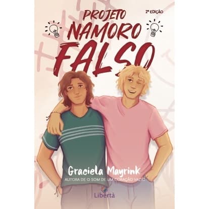 Projeto Namoro Falso - Graciela Mayrink