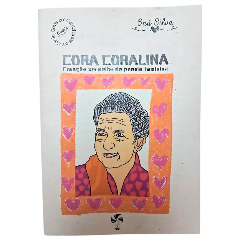 CORDEL "Cora Coralina: coração vermelho de poesia feminina" | autora cordelista Onã Silva | Editora Cuidarte | 12paginaa